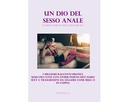 I Migliori Racconti Erotici - Un Dio Del Sesso Anale