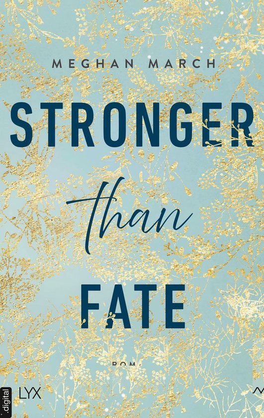 RicherthanSinReihe 3 Stronger than Fate (ebook), Meghan March