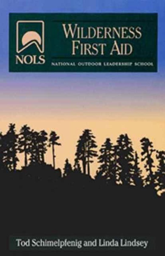 Nols Wilderness First Aid, Tod Schimelpfenig 9780811730846 Boeken