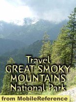 Travel Great Smoky Mountains National Park: Guide And Maps (Mobi Travel)