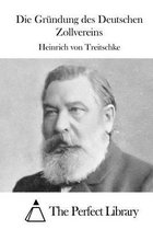 Die Grundung des Deutschen Zollvereins