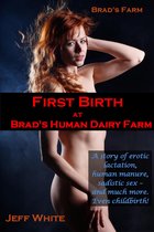 Brad's Farm 6 - First Birth at Brad's Human Dairy Farm