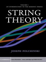 Cambridge Monographs on Mathematical Physics -  String Theory: Volume 1, An Introduction to the Bosonic String