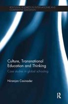 Routledge Research in International and Comparative Education- Culture, Transnational Education and Thinking
