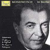 Moiseiwitsch In Recital - Schumann, Chopin, Beethoven, et al