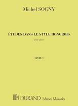 Etudes Dans Le Style Hongrois - Livre 1