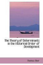 The Theory of Determinants in the Historical Order of Development