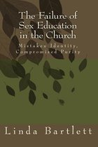 The Failure of Sex Education in the Church