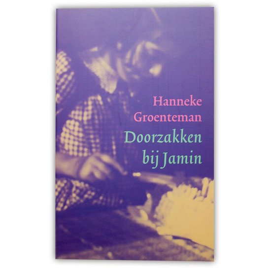Hanneke Groenteman Kookboek Doorzakken bij Jamin Eerste druk - Paperback - Hanneke Groenteman | Do-index.org