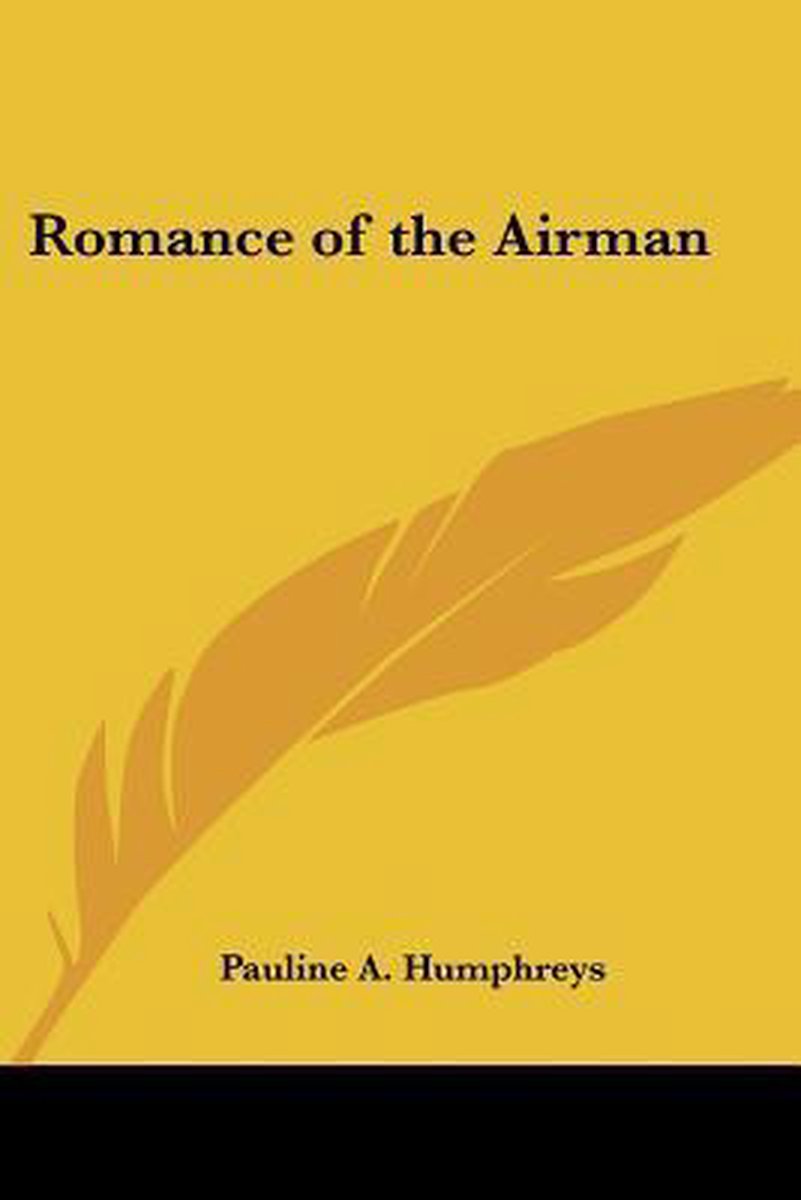 Romance Of The Airman van Pauline A Humphreys