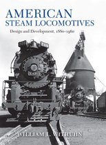 Railroads Past and Present - American Steam Locomotives