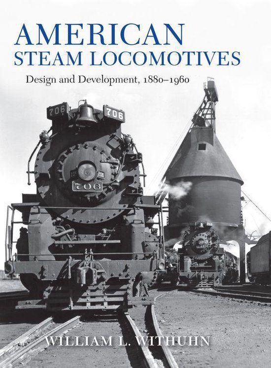Railroads Past and Present - American Steam Locomotives