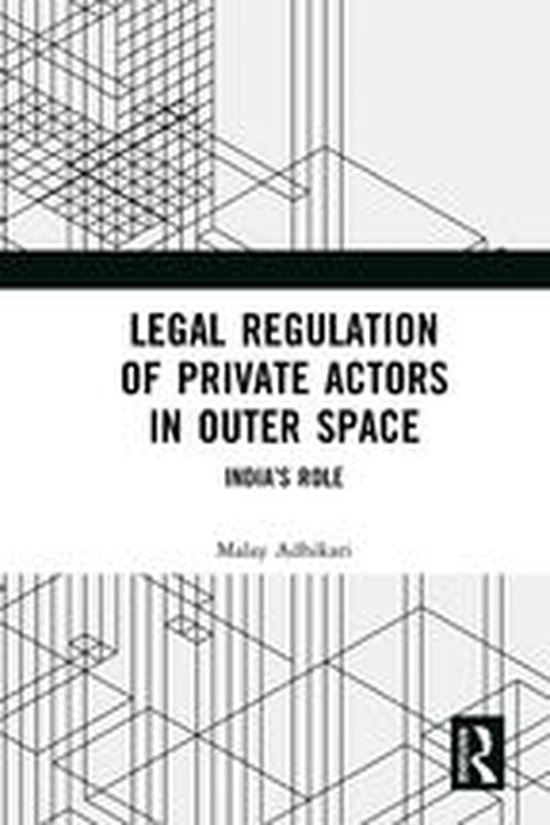 Legal Regulation of Private Actors in Outer Space - cover