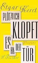 Plötzlich klopft es an der Tür