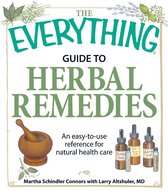 The Everything Guide to Herbal Remedies