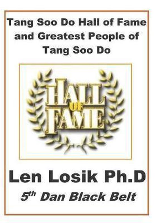 Tang Soo Do Hall of Fame and Greatest People in Tang Soo Do - cover