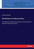Die Mundart des Münsterthales