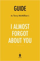 Guide to Terry McMillan’s I Almost Forgot About You by Instaread
