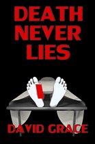 Boekomslag met de titel 'DEATH NEVER LIES' en 'DAVID GRACE'. Voeten van een lijk met een rode tag erop.