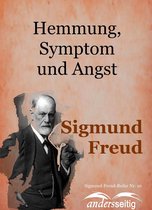 Sigmund-Freud-Reihe - Hemmung, Symptom und Angst