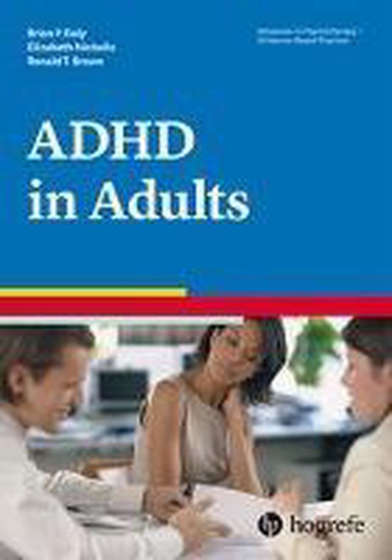 Attention Deficit Hyperactivity Disorder In Adults 9780889374133 Brian P Daly Bol 0922