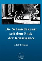 Die Schmiedekunst Seit Dem Ende Der Renaissance