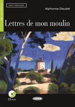 Lire et s'entraîner A1: Lettres de mon moulin Livre + cd audio