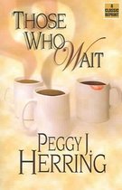 Those Who Wait