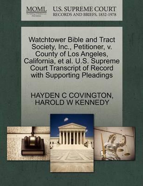 Foto: Watchtower bible and tract society inc petitioner v county of los angeles california et al u s supreme court transcript of record with supporting pleadings