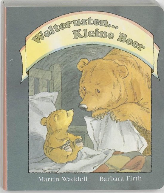 Cover van het boek 'Welterusten... Kleine Beer' van Martin Waddell