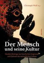 Der Mensch und seine Kultur