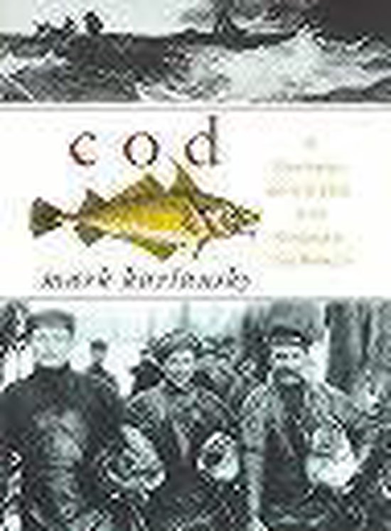 Cod, Mark Kurlansky | 9780224051040 | Boeken | bol