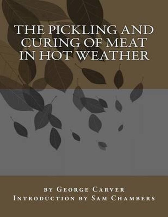 The Pickling and Curing of Meat In Hot Weather - cover