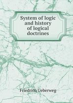 System of logic and history of logical doctrines