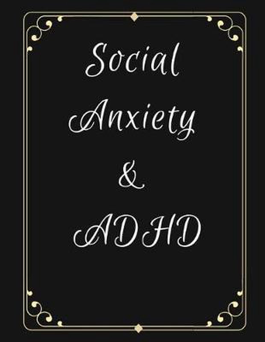 Social Anxiety And Adhd Workbook van Yuniey Publication