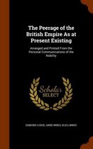 The Peerage of the British Empire as at Present Existing