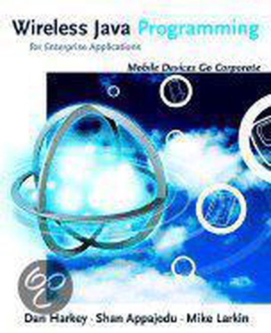 Wireless Java Programming for Enterprise Applications, Rae Orion ...