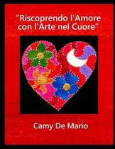 Riscoprendo l'Amore con l'Arte nel Cuore