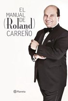 El Manual de Roland Carreño