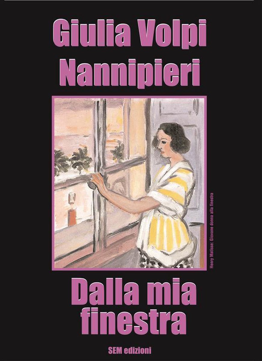 Dalla mia finestra (ebook), Giulia Volpi Nannipieri, 9788897093275, Boeken