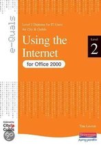 E-Quals Level 2 Using The Internet For Office 2000