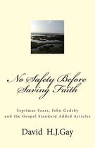 No Safety Before Saving Faith