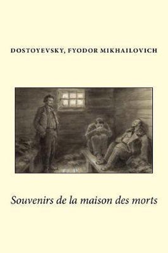 Souvenirs de la maison des morts