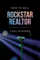 How to Be a Rock Star Realtor