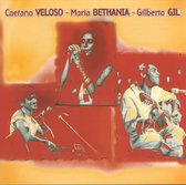 Caetano Veloso/Maria Bethania/Gilberto Gil