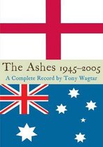 The Ashes, 1945-2005