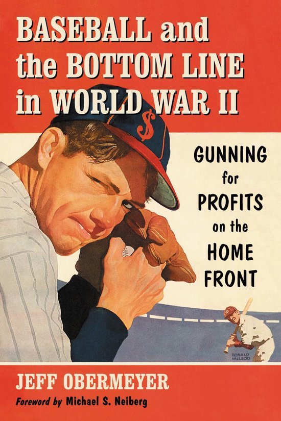 Baseball and the Bottom Line in World War II - cover