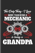 The only thing I love more than being a Mechanic is being a Grandpa