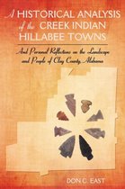 A Historical Analysis of The Creek Indian Hillabee Towns