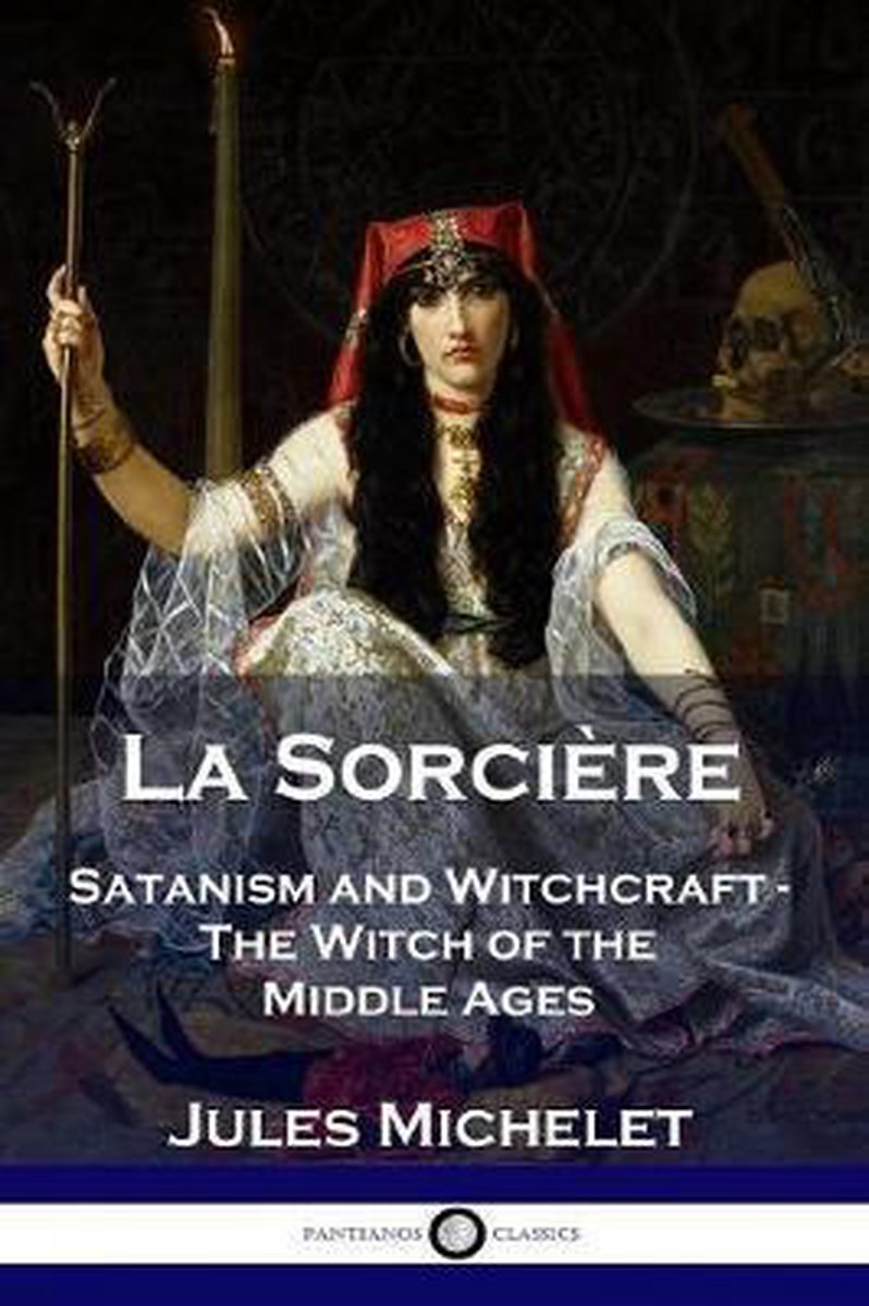 La Sorcière, Jules Michelet | 9781789870893 | Boeken | bol